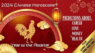 2024 ROOSTER Chinese Horoscope Career Love Money amp Health Feng Shui Lucky Numbers and MORE [upl. by Aileduab]