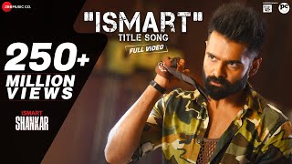 Ismart Title Song  Full Video  iSmart Shankar  Ram Pothineni Nidhhi Agerwal amp Nabha Natesh [upl. by Kalfas691]