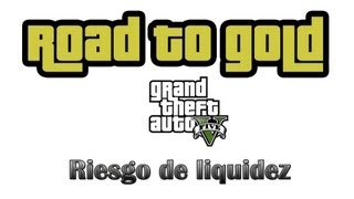 GTA V Oro  Riesgo de liquidez [upl. by Sunday786]