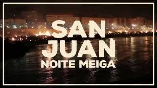 San Juan 2016 A Coruña  Noite Meiga [upl. by Hilel598]