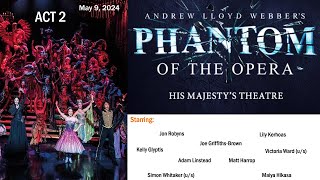 Phantom of the opera Act 2  His Majestys theatre  May 9 2024 Evening [upl. by Jdavie]