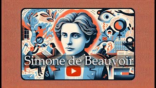 Simone de Beauvoir Redefining Feminism and Freedom [upl. by Muldon]