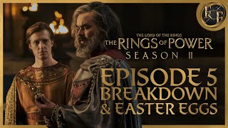 The Rings Of Power Season 2 Episode 5 BREAKDOWN amp Easter Eggs [upl. by Yaakov]