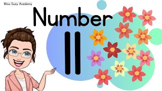 NUMBER 11  TEACHLEARN THE NUMBER ELEVEN  Introduction and Revision [upl. by Ned276]