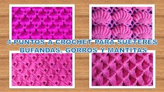 4 Puntos tejidos a crochet paso a paso para suéteres bufandas gorros y mantitas para bebe [upl. by Eirrak]