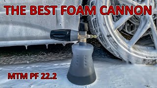 The Best Foam Cannon  MTM PF 222 [upl. by Hernardo]