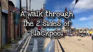 The 2 faces of Blackpool  Rough to Smart [upl. by Eirised11]