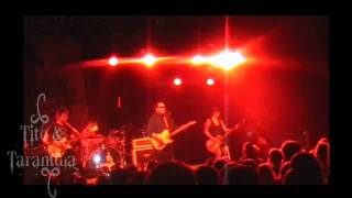 Tito amp Tarantula  Goodbye Sadie Live 2011 Cologne [upl. by Nevart208]