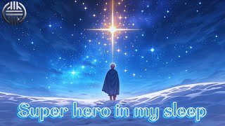 Nightcore  Superhero in my sleep Lyrics [upl. by Estey]