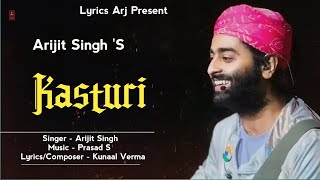 Kasturi Lyrics  Arijit Singh  Amar Prem Ki Prem Kahani  Kunaal Verma Prasad S [upl. by Chappy]