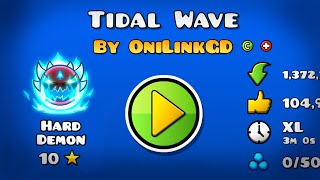 TIDAL WAVE is RATED NEW TOP 1 DEMON [upl. by Lybis]