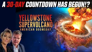 YELLOWSTONE SUPERVOLCANO💥A 30Day COUNTDOWN Has Begun Janie Seguin Bo Polny [upl. by Keisling]