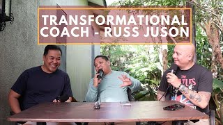 S2 Ep 10  Transformational Coach  Coach Russ Juson Part 2 [upl. by Ophelia]