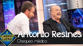 Pablo Motos le hace un chequeo médico a Antonio Resines  El Hormiguero [upl. by Erdnaxela]