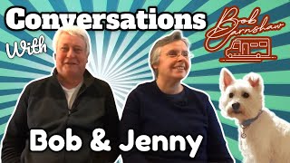 Conversations with Bob amp Jenny Earnshaw [upl. by Tecu754]