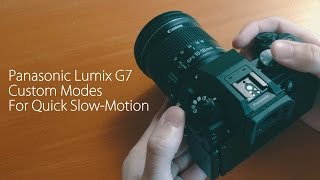 How To Panasonic Lumix G7 G80G85 Custom Modes For Quickly Switching to 60FPS Slow Motion [upl. by Htiek360]