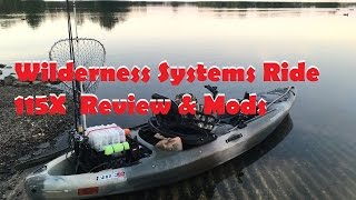 Wilderness Systems Ride 115X Review and Mods [upl. by Nlycaj]