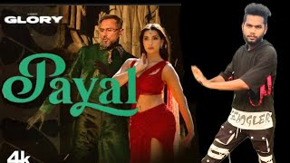 PAYAL SONG Official Video YO YO HONEY SINGH  NORA FATEHI  PARADOX  GLORY  BHUSHAN KUMAR dance [upl. by Ahsiret]