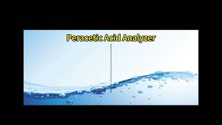 Peracetic Acid Analyzer [upl. by Carolee490]