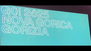 Slowenien 2025  Nova Gorica  Gorizia Cultural Capitals [upl. by Aratahc]