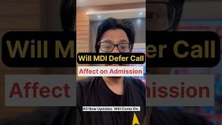 MDI Deferred Admission Affect On 202527  Know Before Form Filling [upl. by Ulrich442]