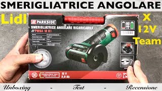 Smerigliatrice angolare Parkside 12V da 76 mm a batteria PWSA 12 B1 Lidl X12V Team Mini flex [upl. by Xylia]