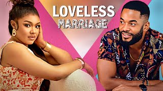 LOVELESS MARRIAGE  IFEKA DORIS CHIKE DANIELS  Full Latest Nigerian Movies [upl. by Bronson]