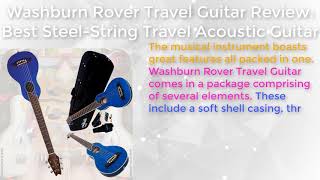 Washburn Rover Travel Guitar Review Best SteelString Travel Acoustic Guitar [upl. by Hsekar]