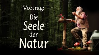 Vortrag Die Seele der Natur [upl. by Zacarias]