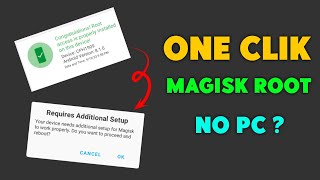 MAGISK ROOT ONE CLIK  😲  NO PC ANY ANDROID MOBILE PHONE 2023 🔥 [upl. by Riccardo]