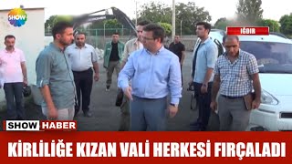 Kirliliğe kızan vali herkesi fırçaladı [upl. by Ikiv]