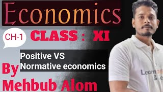 Economics  class XI  positive VS Normative economics [upl. by Grondin540]