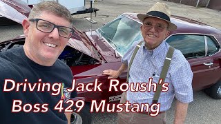 I Drive Jack Roushs 1969 Boss 429 Mustang [upl. by Australia]