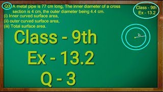 Class 9th  Ex  132 Q 3  Surface Areas and Volumes  CBSE NCERT [upl. by Yrrok71]