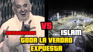 ISLAM VS CRISTIANISMO TODA LA VERDAD EXPUESTA [upl. by Michelle]