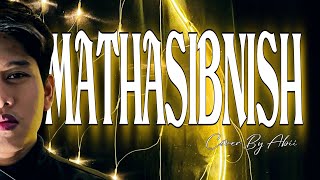 MATHASIBNISH  Sherine Abdel Wahab  Cover By Abiisall [upl. by Braasch]