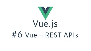 Vue Tutorial 6  Full REST Example [upl. by Deelaw]