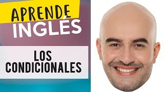 Los Condicionales en Inglés [upl. by Neved753]