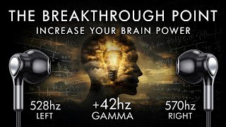 The Breakthrough Point  42 Hz Gamma Binaural Beat  Increase Your Brain Power [upl. by Lucilia802]