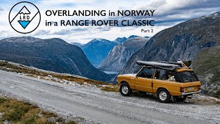 OVERLANDING in NORWAY  Eikesdalen Aursjøvegen  in a RANGE ROVER CLASSIC Part 2 [upl. by Arabeila214]