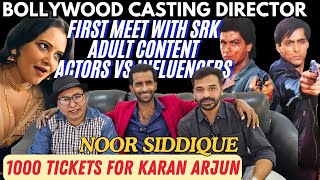 Bollywood Casting Director Noor Siddique  1000 Tickets For Karan Arjun Movie  First Meet With SRK [upl. by Tullus]