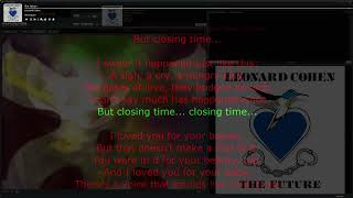 Leonard Cohen – Closing Time • song with synchronizedkaraoke lyrics [upl. by Acireh839]