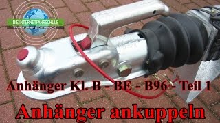 Anhängerausbildung Kl BE  B96  B  Anhänger ankuppeln  Prüfungsfahrt [upl. by Miyasawa]