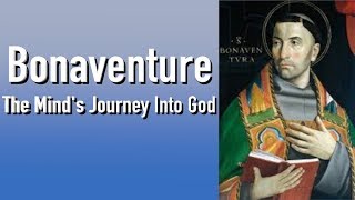 Christian Mysticism The Minds Journey Into God by St Bonaventure [upl. by Nathanial639]