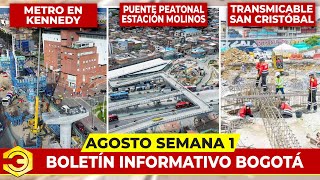 Noticias de Infraestructura de la Actualidad de Bogotá  1° Semana Agosto [upl. by Kazimir]