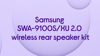 Samsung SWA9100SXU 20 Wireless Rear Speaker Kit  Product Overview [upl. by Latsryc230]