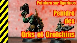 TUTO  Peinture sur figurines  Ork et Gretchin Express [upl. by Neleag]