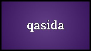 Qasida Meaning [upl. by Nelra]