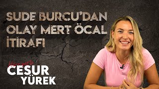 Sude Burcu Survivor sonrası ilk kez açıkladı Mert Öcal’a inandı mı affetti mi  Cesur Yürek [upl. by Jennie168]