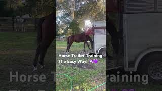 Horse Trailer Training The Easy Way💜🦄 horse horsetrailer [upl. by Bopp]